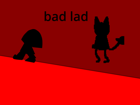 bad lad (game jam entry)