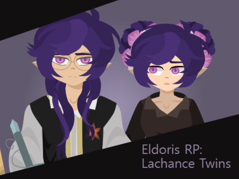 ⚓ Eldoris RP: Lachance Twins ⚓ 
