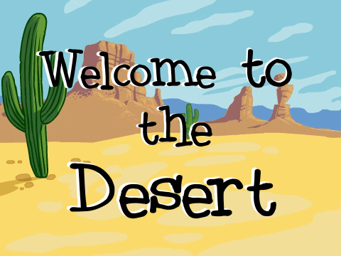 Welcome to the Desert