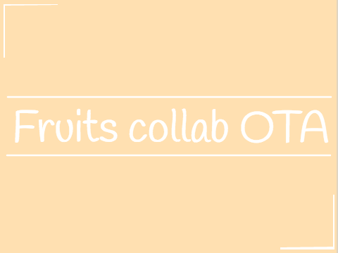 Fruits collab OTA (Pineapple)