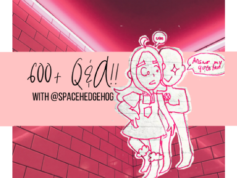 600+ Q&A!! || #all #art (sorta)