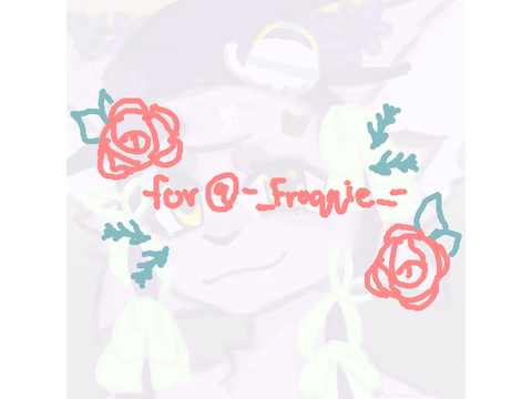 -for @-_Froqqie_--