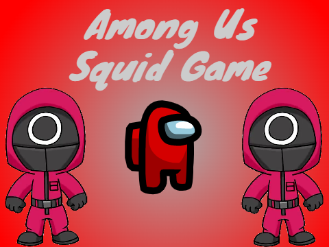 Squid Game Multiplayer Among Us Version #BLM #LGBT Scratch Week