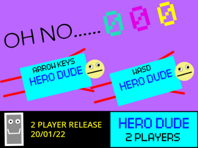 Hero Dude! 2 Player Release 20/01/22