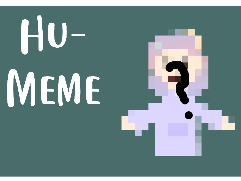 ♡║ ☆ Hu-Meme ☆ + Official OC