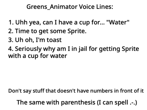 Greens Animator Voice Lines