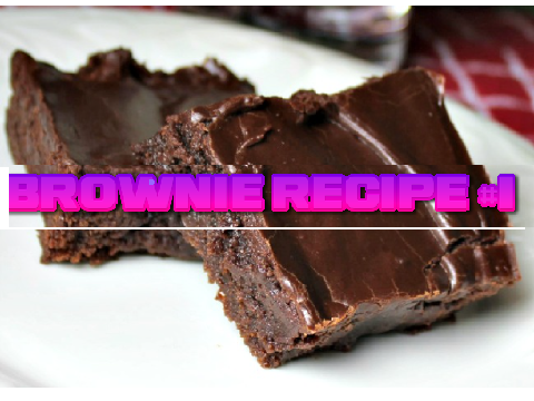 Brownie Recipe #1