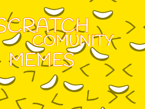 Scratch Community Memes