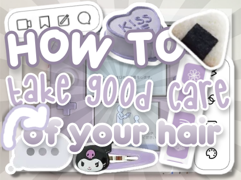 ﹀﹀ how to take good care of your hair ⸧⌟