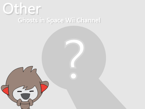 Ghosts in Space Wii Channel