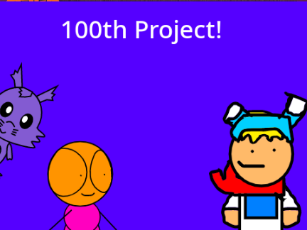 100th Project Party! (REUPLOAD)