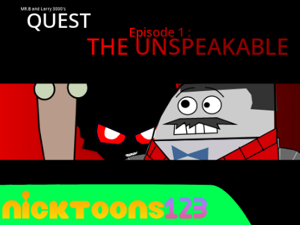 Mr.B and Larry 3000's Quest Episode 1 (REUPLOAD)