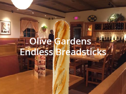 Olive Gardens Endless Breadsticks