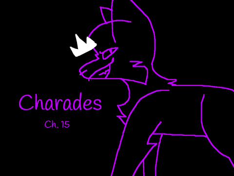 Charades Ch. 15