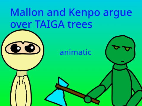Kenpoviper and Mallon "Taiga" Argument (animatic)