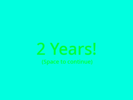 2 years!