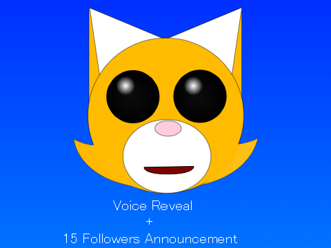 Voice Reveal - 15 Followers