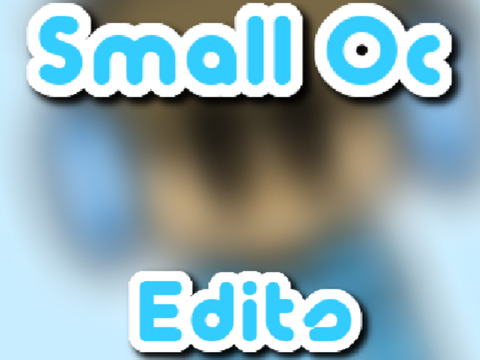 Small Oc Edits