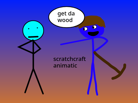 GET WOOD! (scratchcraft s3 animatic)