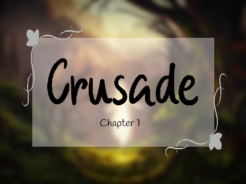 Crusade - Chapter 1