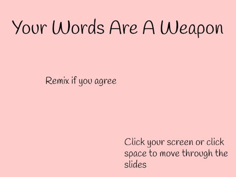 Your Words Are A Weapon - Remix if you agree remix