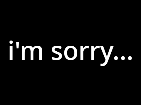 i'm sorry... [10K followers]