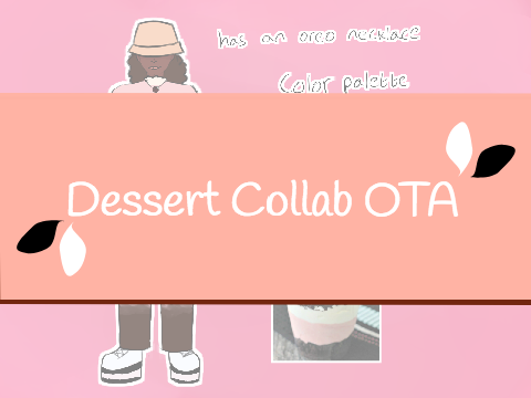 Dessert Collab OTA 