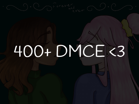 400+ DMCE <3