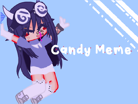 -Candy Meme-