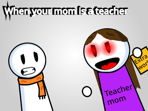 "When your mom is a teacher" || #Animations #Stories #All