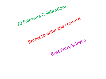 Remix for 70 Followers Celebration entry! (CLOSED)