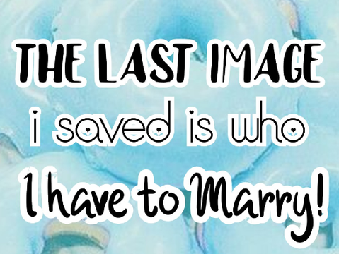 -`,I Have To Marry... This Person!!!