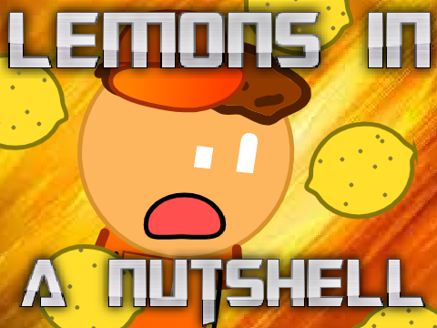 Lemons In A Nutshell... ||#Animations#All#Shorts