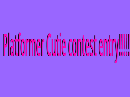 Platform Cutie contest! Entry