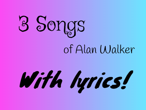 Three songs with lyrics