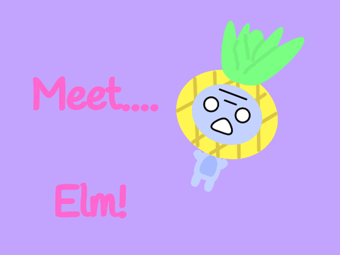 Meet Elm!