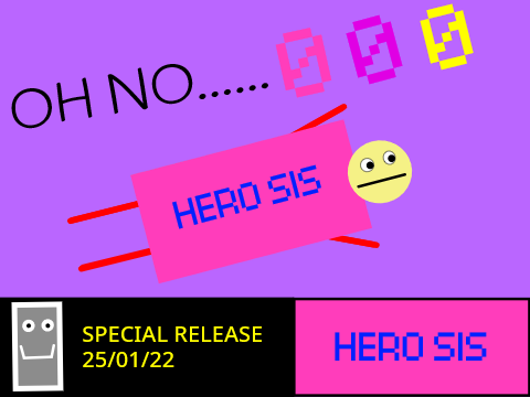 Hero Sis! Special Release 25/01/22