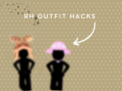 RH outfit hacks