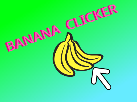 Banana Clicker!