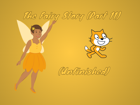 (Unfinished) The Fairy Story (Part 11) - An animation remix remix