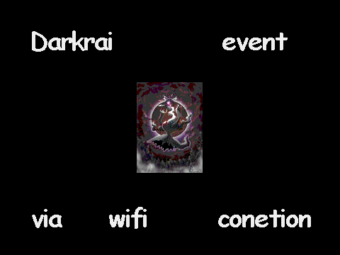 DARKRAI EVENT!!!!!!!!!!!!!!!!!!!!!!!!!!!!!!!