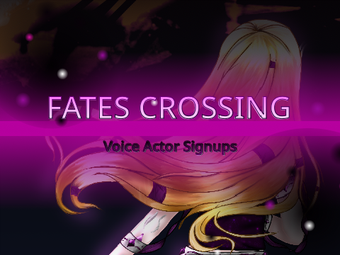 {CLOSED} Fates Crossing || VA Signups || Part I 