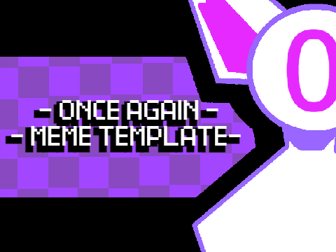 once again - meme template