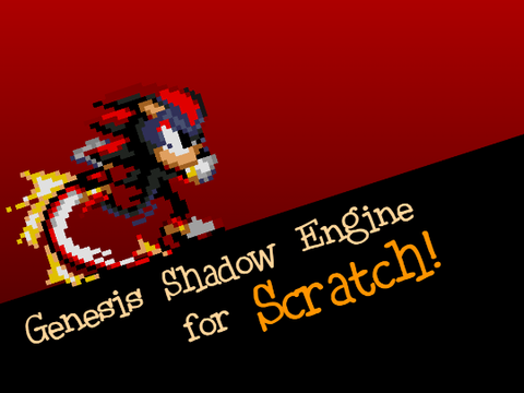 Genesis Shadow Engine (New level lol)