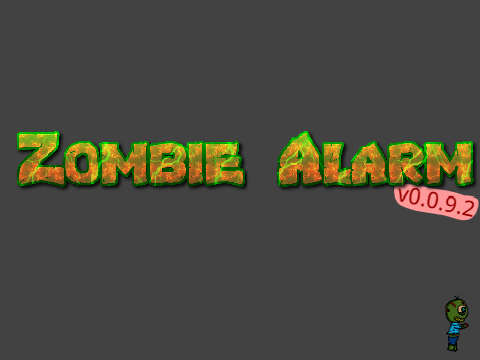 #Zombie Alarm v0.0.9.2 !NEU! Exit Taste / Map begrenzt! !NEU!(Nur für Entwickler) remix remix
