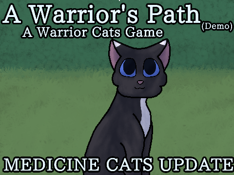 (Mobile Friendly!) A Warrior's Path -- A Warrior Cats Game -- A Warriors Game
