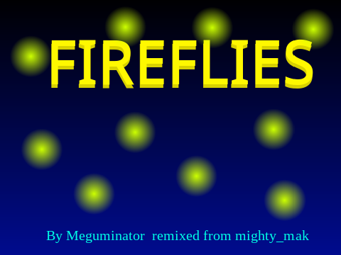 FIREFLIES 2.0