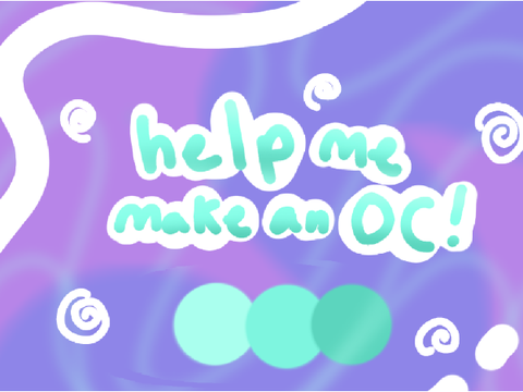 help me make an oc!  ˎˊ-