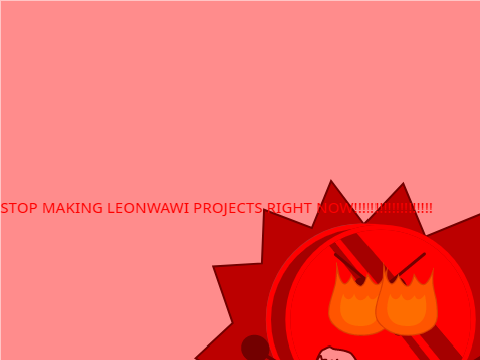A Ultimate Angry Message To Leonwawi!!!!!!!!!!!!