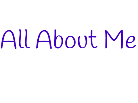  All about me